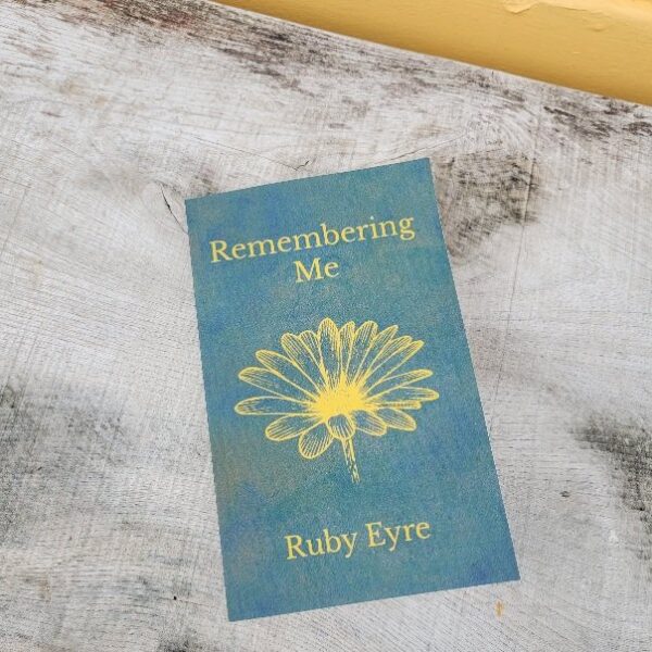 Remembering Me- Ruby Eyre