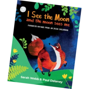 I See the Moon and the Moon Sees Me - Sarah Webb