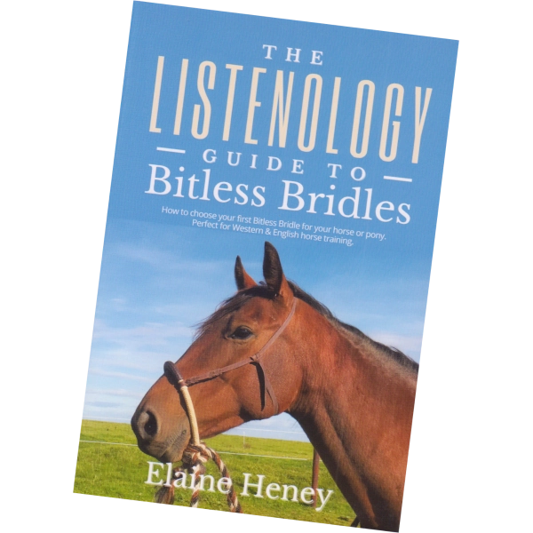 The Listenology Guide to Bitless Bridles - Elaine Heney