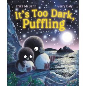 It's Too Dark, Puffling