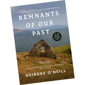 Remnants of our Past - Deirdre O'Neill