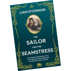 The Sailor and the Seamstress - Liam O'Connor